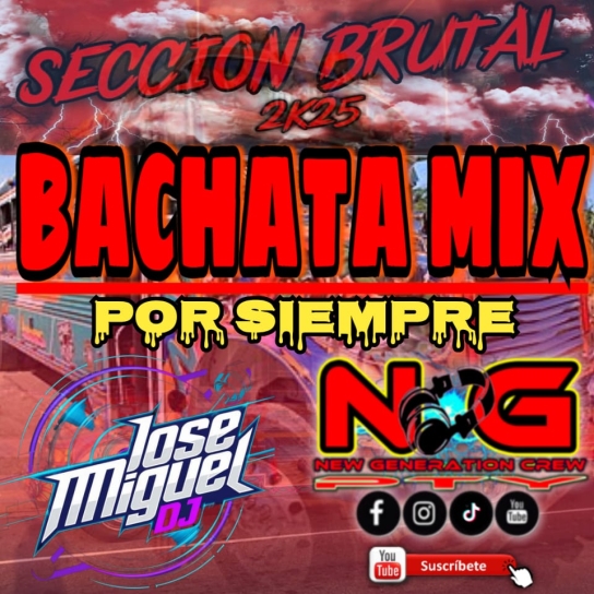 BACHATA MIX POR SIEMPRE SECCION BRUTAL