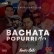 BACHATA POPURRI MIX