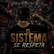 El Sistema Se Respeta